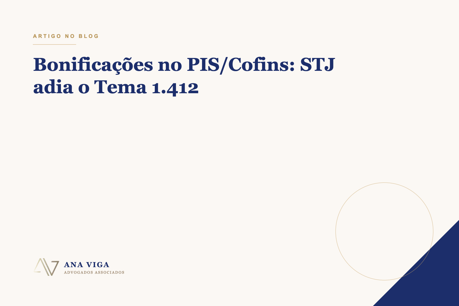 Capa do artigo Bonificações no PIS/Cofins: STJ adia o Tema 1.412 - Ana Viga Advogados Associados